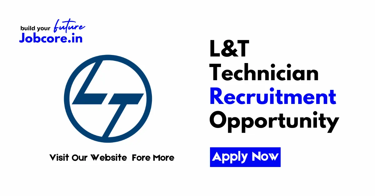 L&T Technician Recruitment