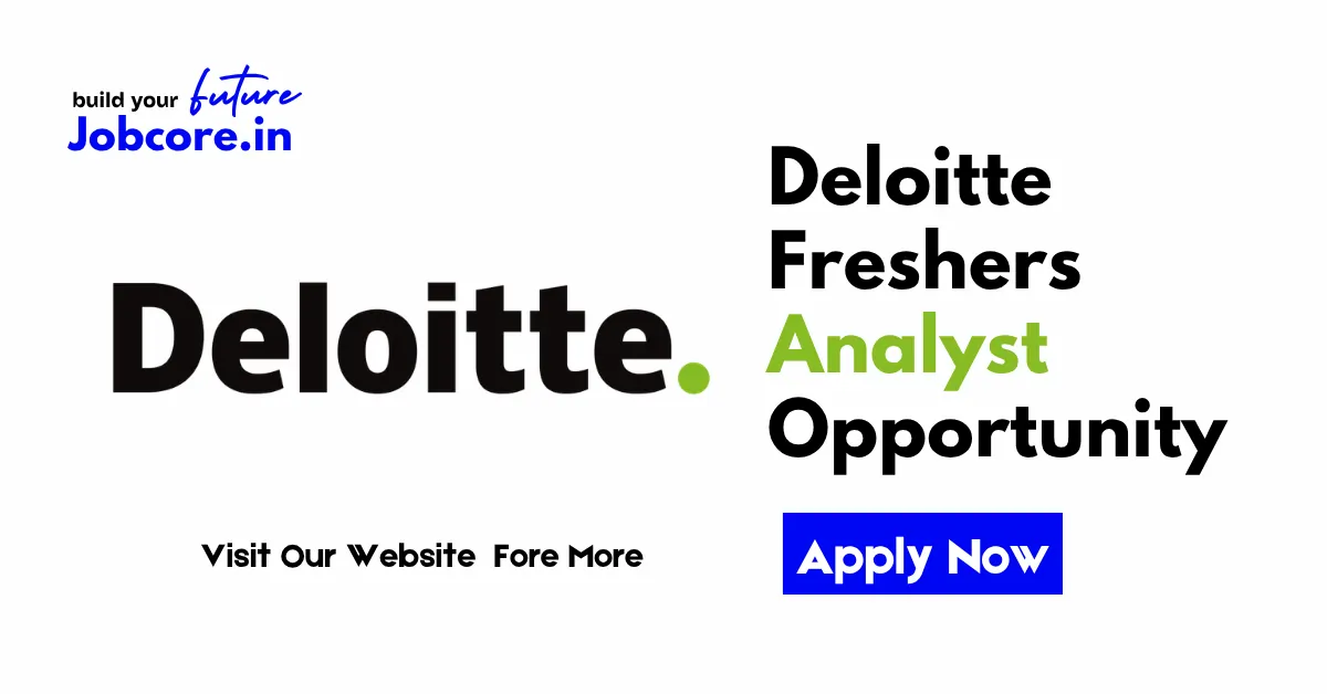 Deloitte Freshers Analyst Job 2026 | Associate Analyst Role | Apply Now